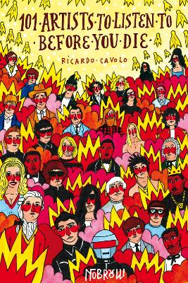 101 Artists To Listen To Before You Die book