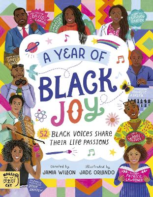 A Year of Black Joy: 52 Black Voices Share Their Life Passions by Jamia Wilson