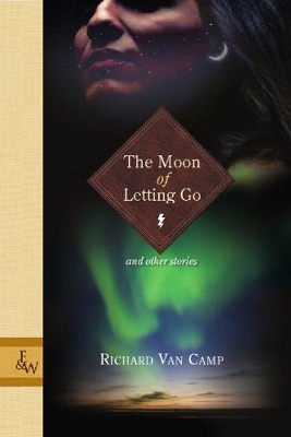 The Moon of Letting Go: and Other Stories book