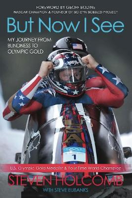 But Now I See by Steven Holcomb