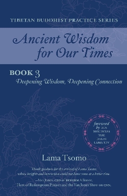 Deepening Wisdom, Deepening Connection by Lama Tsomo