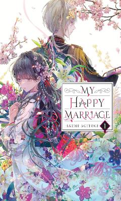 My Happy Marriage, Vol. 1 (light novel) book