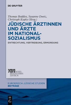 Jüdische Ärztinnen und Ärzte im Nationalsozialismus book