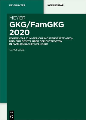 Gkg/Famgkg 2020: Kommentar Zum Gerichtskostengesetz (Gkg) Und Zum Gesetz Über Gerichtskosten in Familiensachen (Famgkg) book