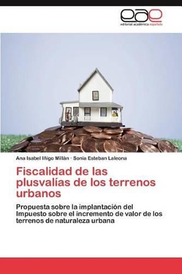 Fiscalidad de Las Plusvalias de Los Terrenos Urbanos book
