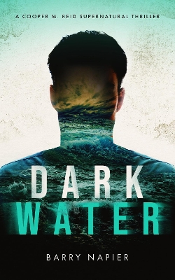 Dark Water: A Cooper M. Reid Supernatural Thriller book