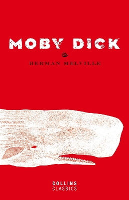 Moby Dick (Collins Classics) by Herman Melville