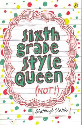 Sixth Grade Style Queen (not!) book