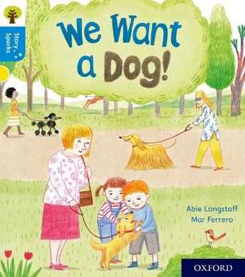 Oxford Reading Tree Story Sparks: Oxford Level 3: We Want a Dog! book
