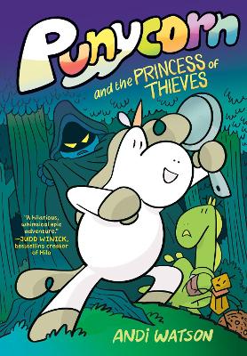 Punycorn and the Princess of Thieves: A Graphic Novel book