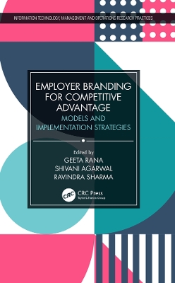 Employer Branding for Competitive Advantage: Models and Implementation Strategies by Geeta Rana