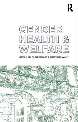 Gender, Health and Welfare by Anne Digby