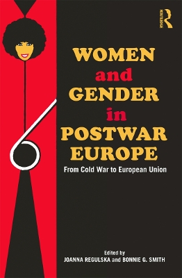 Women and Gender in Postwar Europe book