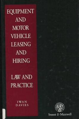 Equipment and Motor Vehicle Leasing and Hiring Law and Practice book