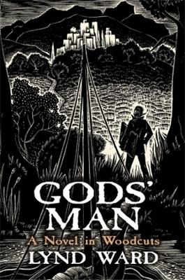 God's Man, A Novel in Woodcuts book