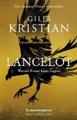 Lancelot: 'A masterpiece’ said Conn Iggulden by Giles Kristian