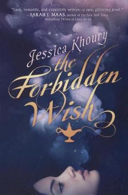 The Forbidden Wish by Jessica Khoury