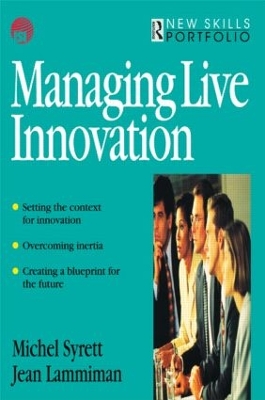 Managing Live Innovation by Jean Lammiman