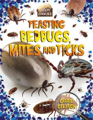 Feasting Bedbugs, Mites, and Ticks book