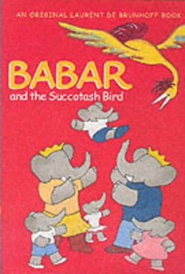 Babar and the Succotash Bird book