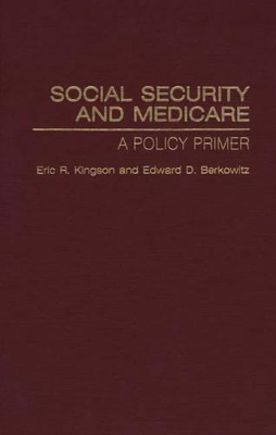 Social Security and Medicare by Edward D. Berkowitz