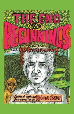 The End of All Beginnings: Encounters with a Natural Man book