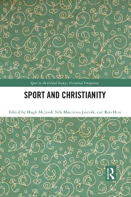 Sport and Christianity: Historical Perspectives by Hugh McLeod