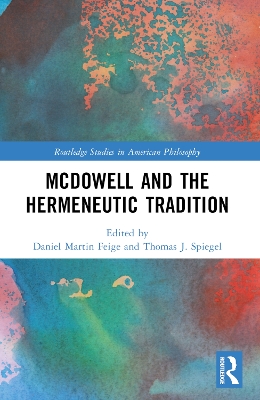 McDowell and the Hermeneutic Tradition book