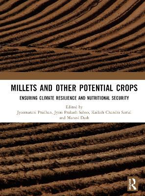 Millets and Other Potential Crops: Ensuring Climate Resilience and Nutritional Security book
