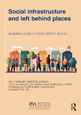 Social infrastructure and left behind places by John Tomaney