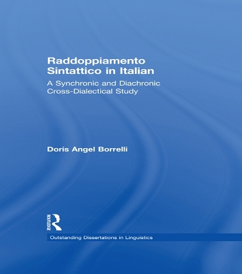 Raddoppiamento Sintattico in Italian: A Synchronic and Diachronic Cross-Dialectical Study by Doris Angel Borrelli