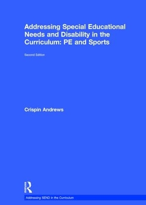 Addressing Special Educational Needs and Disability in the Curriculum: PE and Sports book