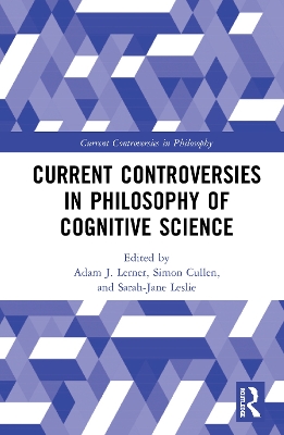 Current Controversies in Philosophy of Cognitive Science book