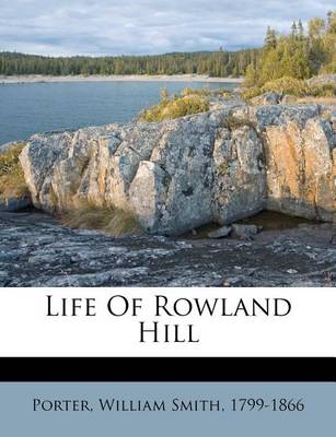 Life of Rowland Hill book