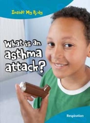 What is an Asthma Attack? book