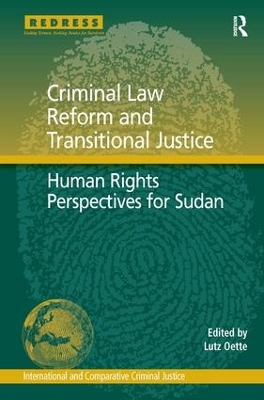 Criminal Law Reform and Transitional Justice: Human Rights Perspectives for Sudan by Mark Findlay