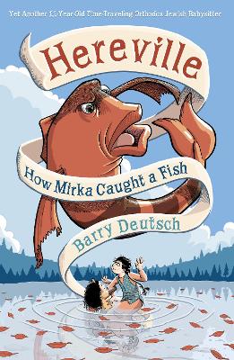 Hereville: How Mirka Caught a Fish book
