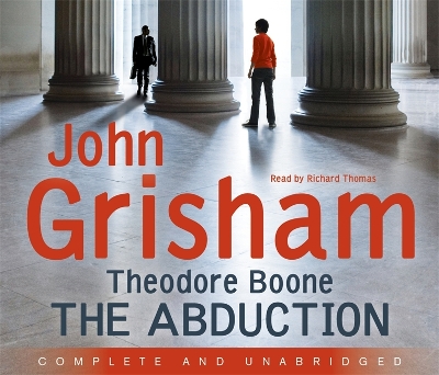 Theodore Boone: The Abduction book