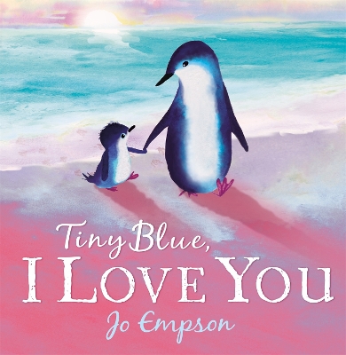 Tiny Blue, I Love You by Jo Empson