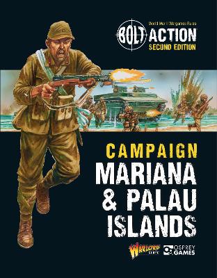 Bolt Action: Campaign: Mariana & Palau Islands book