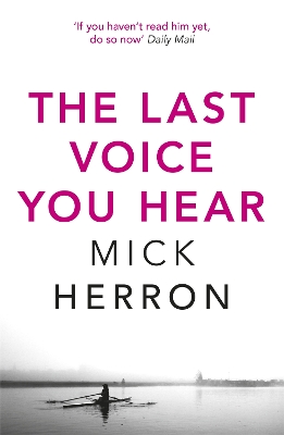 The The Last Voice You Hear: Zoë Boehm Thriller 2 by Mick Herron