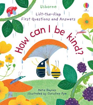 First Questions and Answers: How Can I Be Kind by Katie Daynes