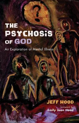 Psychosis of God book