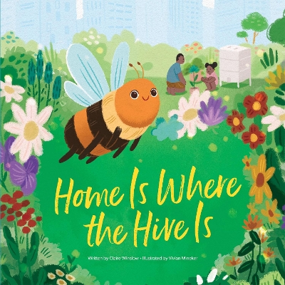 Home Is Where the Hive Is book