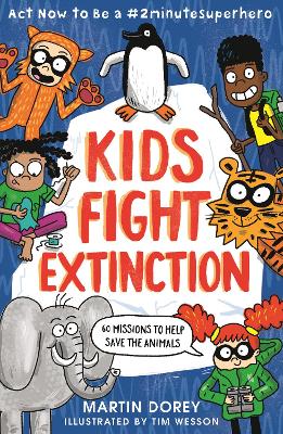 Kids Fight Extinction: Act Now to Be a #2minutesuperhero book