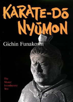 Karate-do Nyumon: The Master Introductory Text book