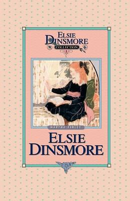 Elsie Dinsmore, Book 1 by Martha Finley