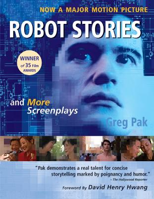 Robot Stories: And More Screenplays book