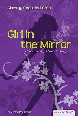 Girl in the Mirror by Ashley Rae Harris