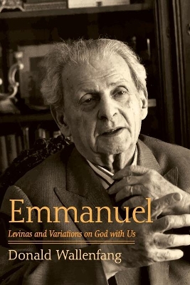 Emmanuel: Levinas and Variations on God with Us book